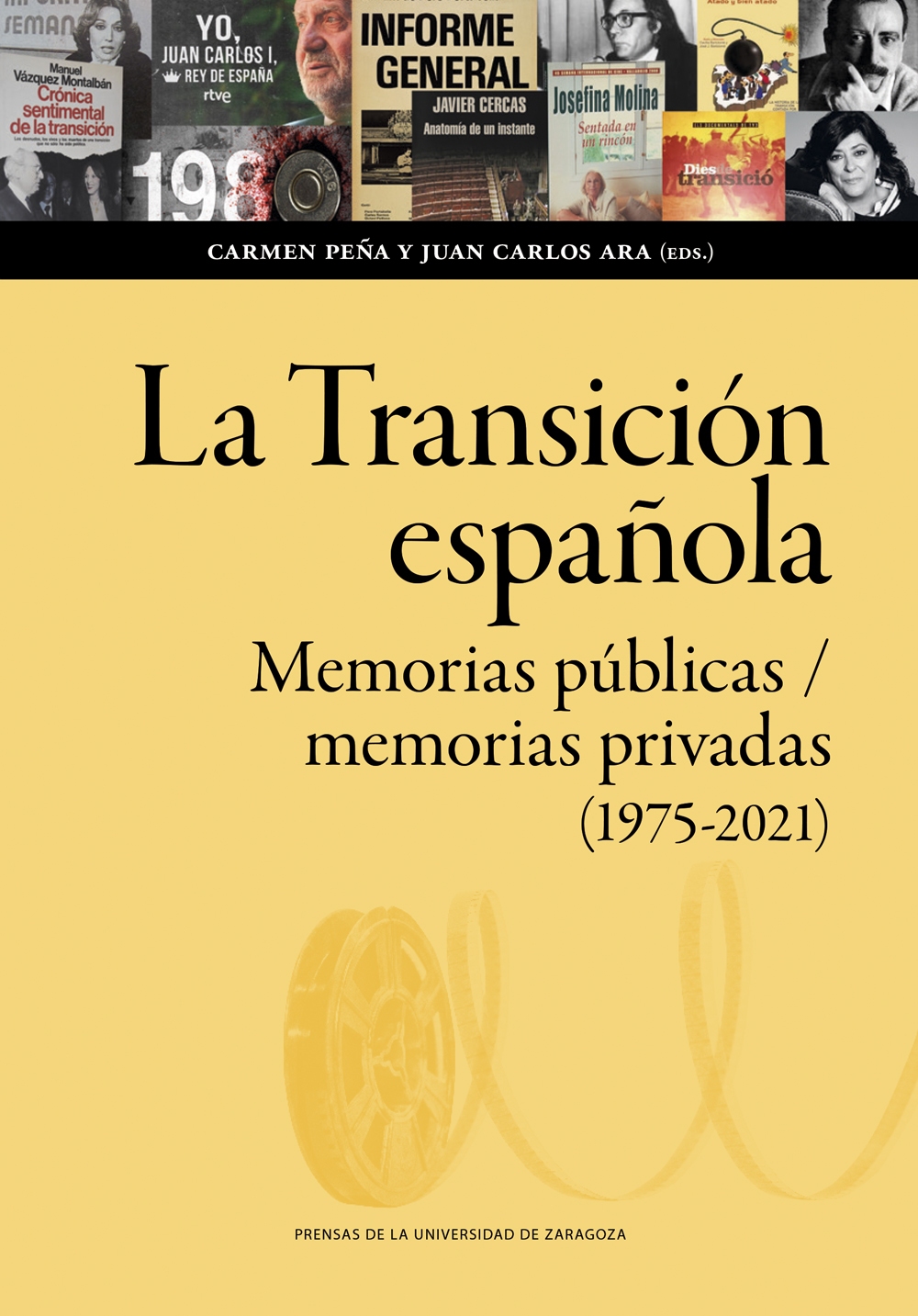 La transición española Memorias públicas/memorias privadas (1975-2020)